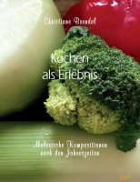 Kochen als Erlebnis
